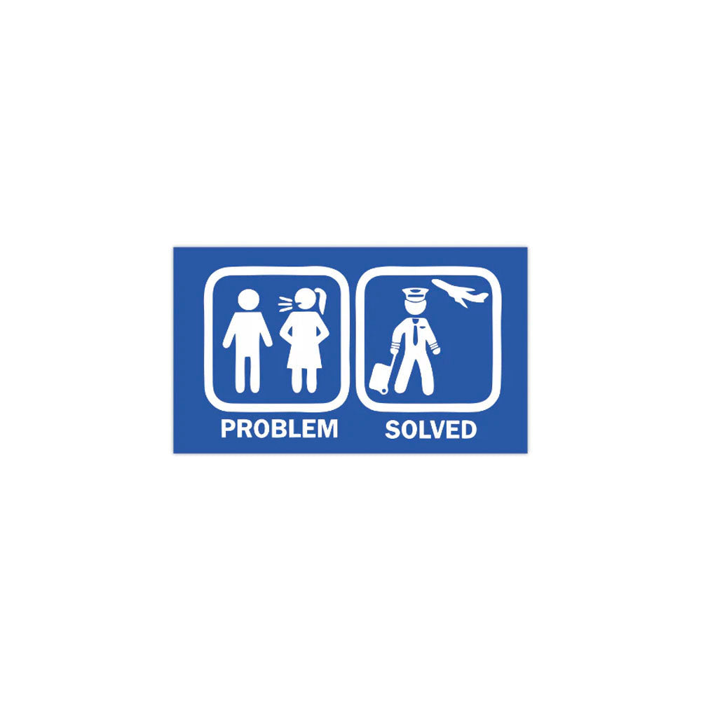 Problem Solved Sticker (Men) - High Quality, 3x5 Inches – Aviator Zone ...